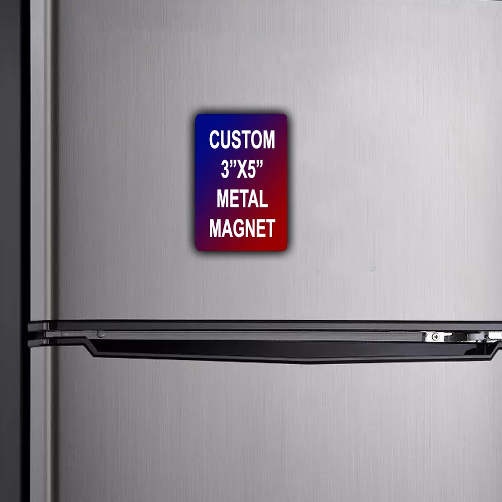 a stainless steel refrigerator with a magnet that says custom 3 x5'metal magnet