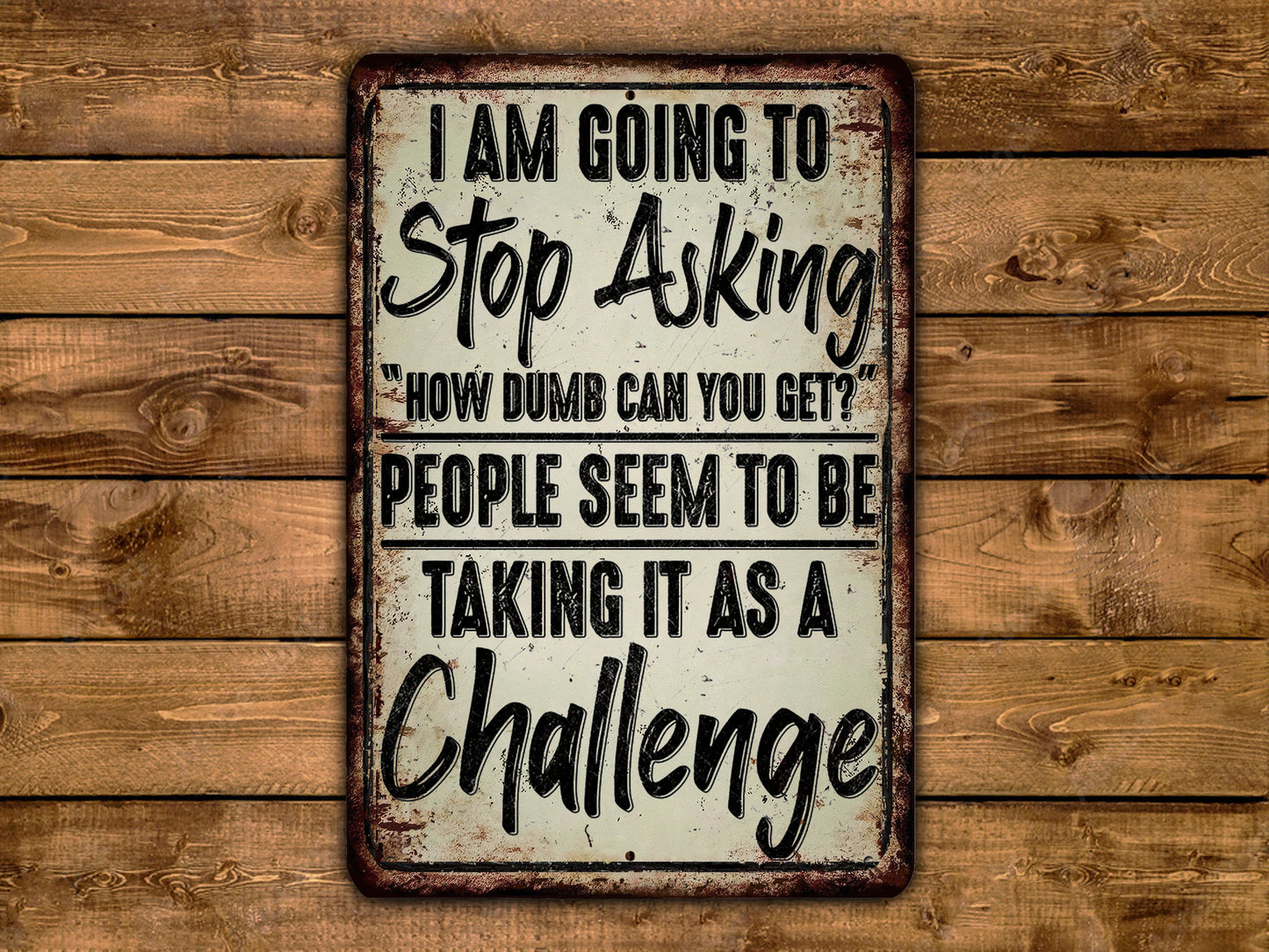a sign that says i am going to stop asking how doing can you get people