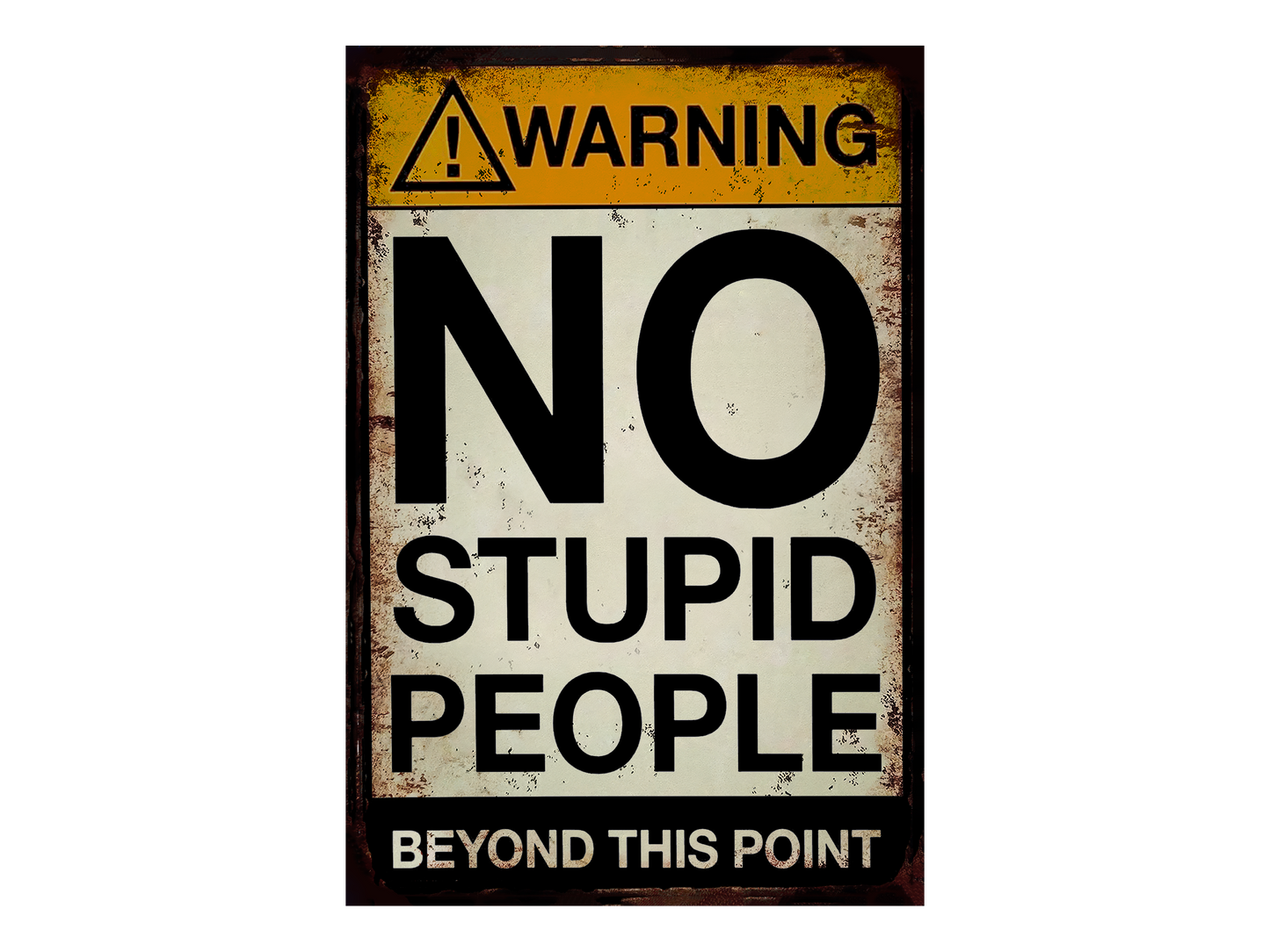 a no stupid people sign on a white background