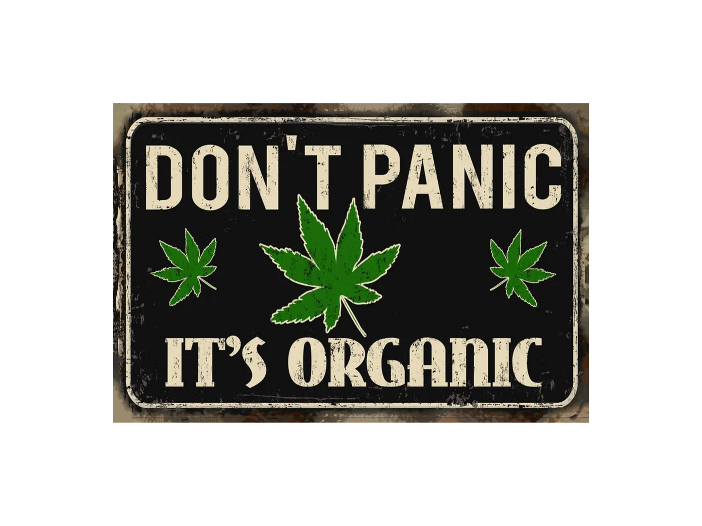 a sign that says don't panic it's organic