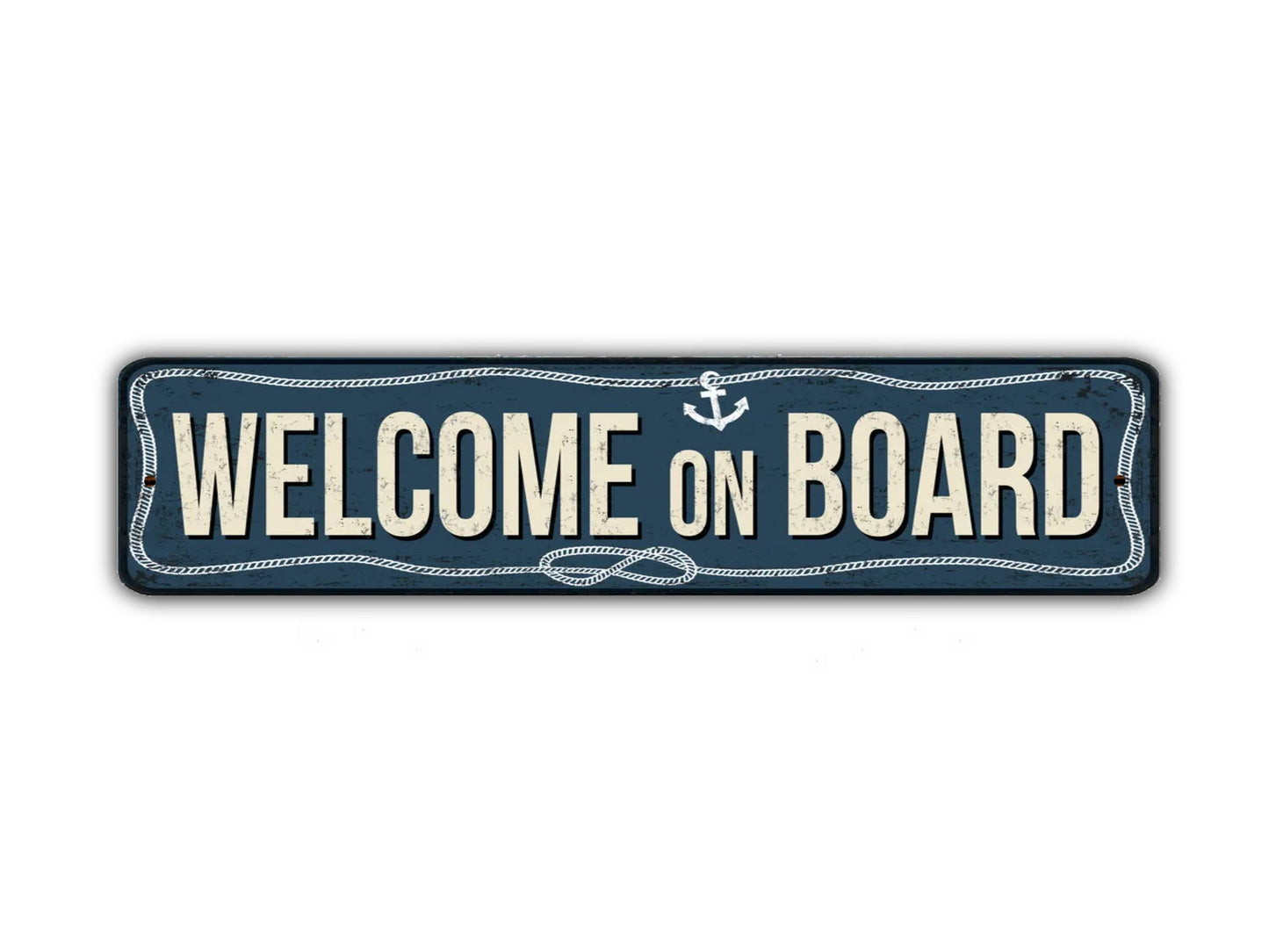 Welcome On Board Street Sign Sea Cruise Ship Anchor Water Boat Ocean Vintage Style