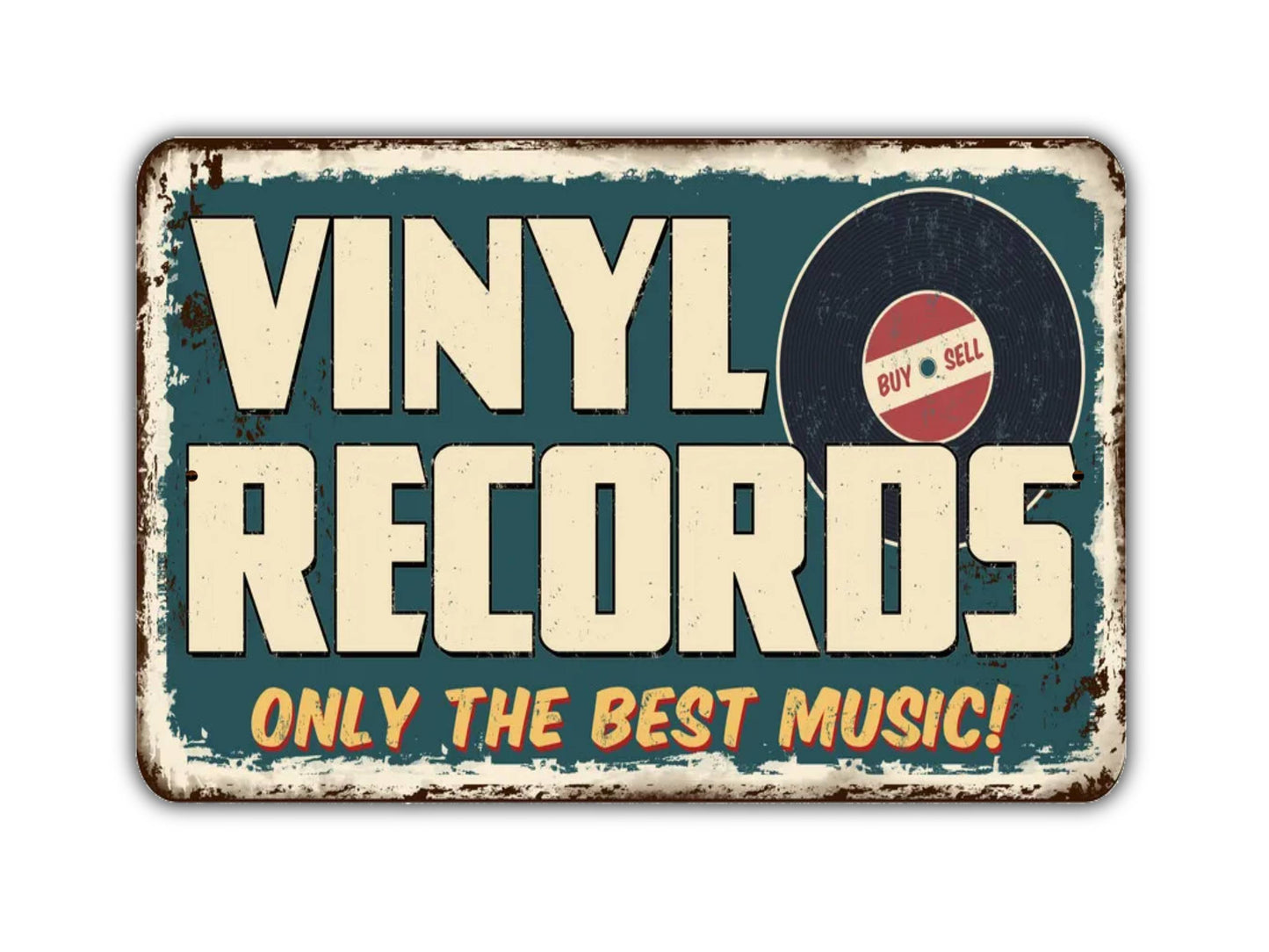 Vinyl Records Only The Best Music Sign Vintage Style