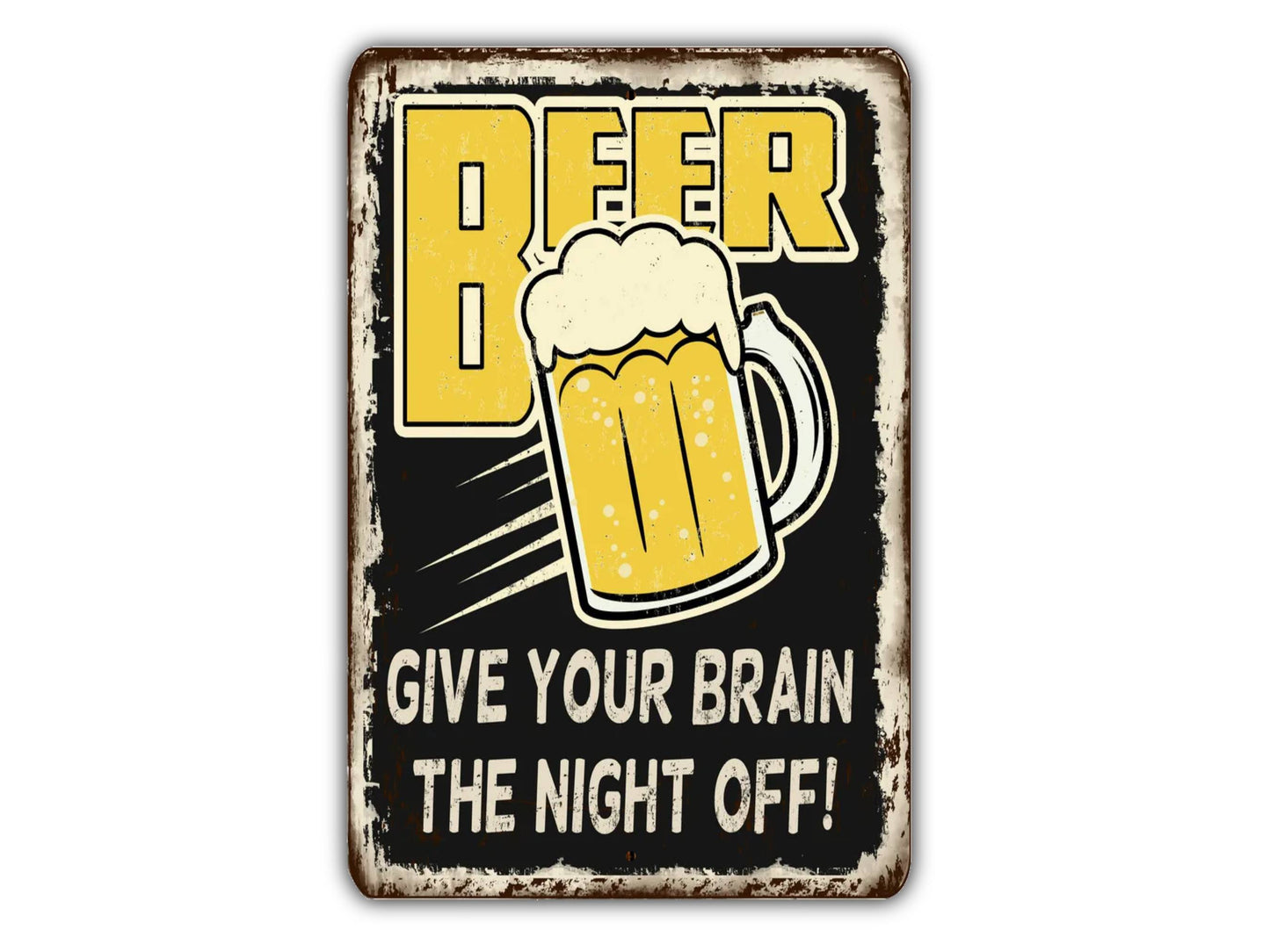 Beer Give Your Brain A Night Off Bar Sign Vintage Retro Rustic Patio Home Décor Gift Metal Print Present