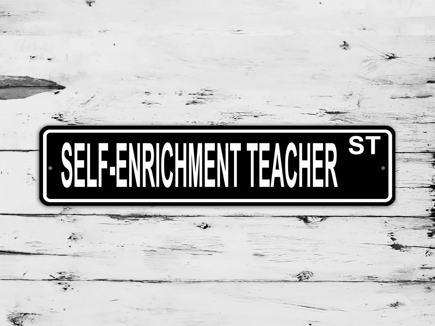 Self-Enrichment Teacher Street Sign