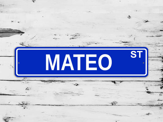 Mateo Street Sign Personalized Custom Name Gift