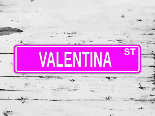 Valentina Street Sign Personalized Custom Name Gift
