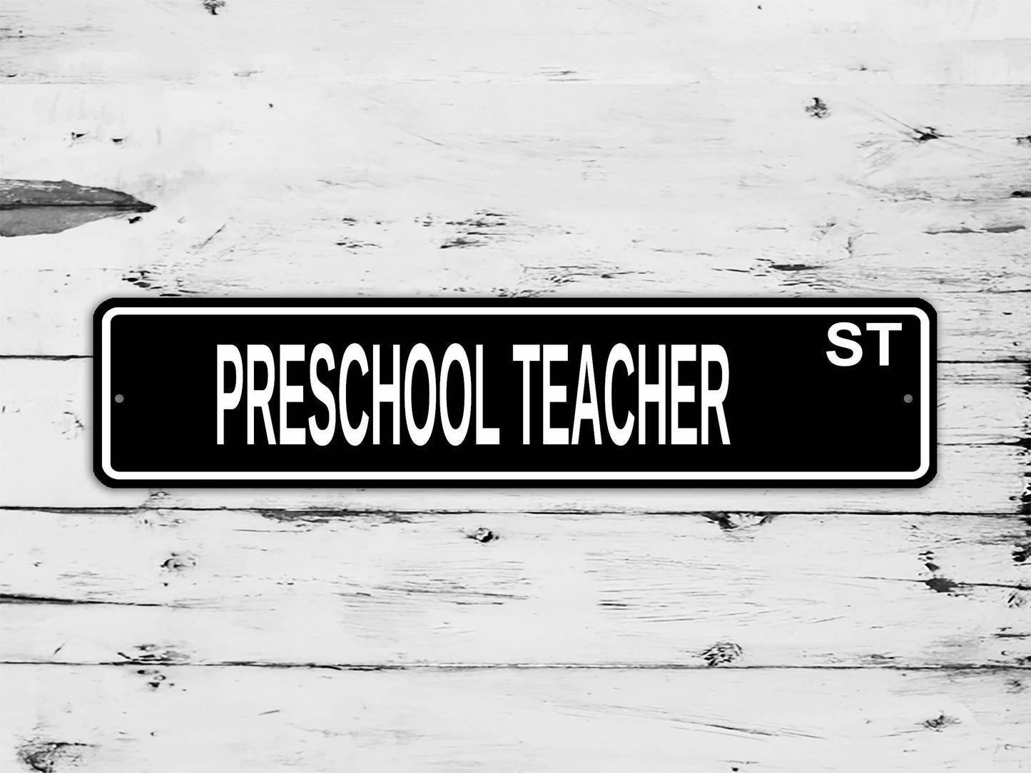 Preschool Teacher Street Sign