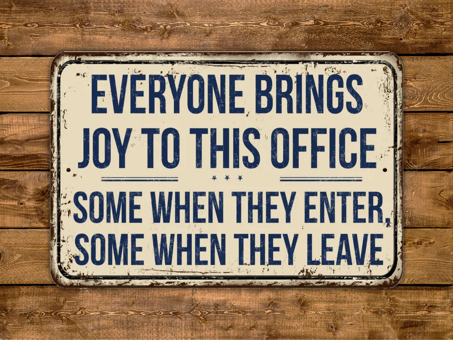 Everyone Brings Joy To This Office Sign Funny Sayings Quote Vintage Style