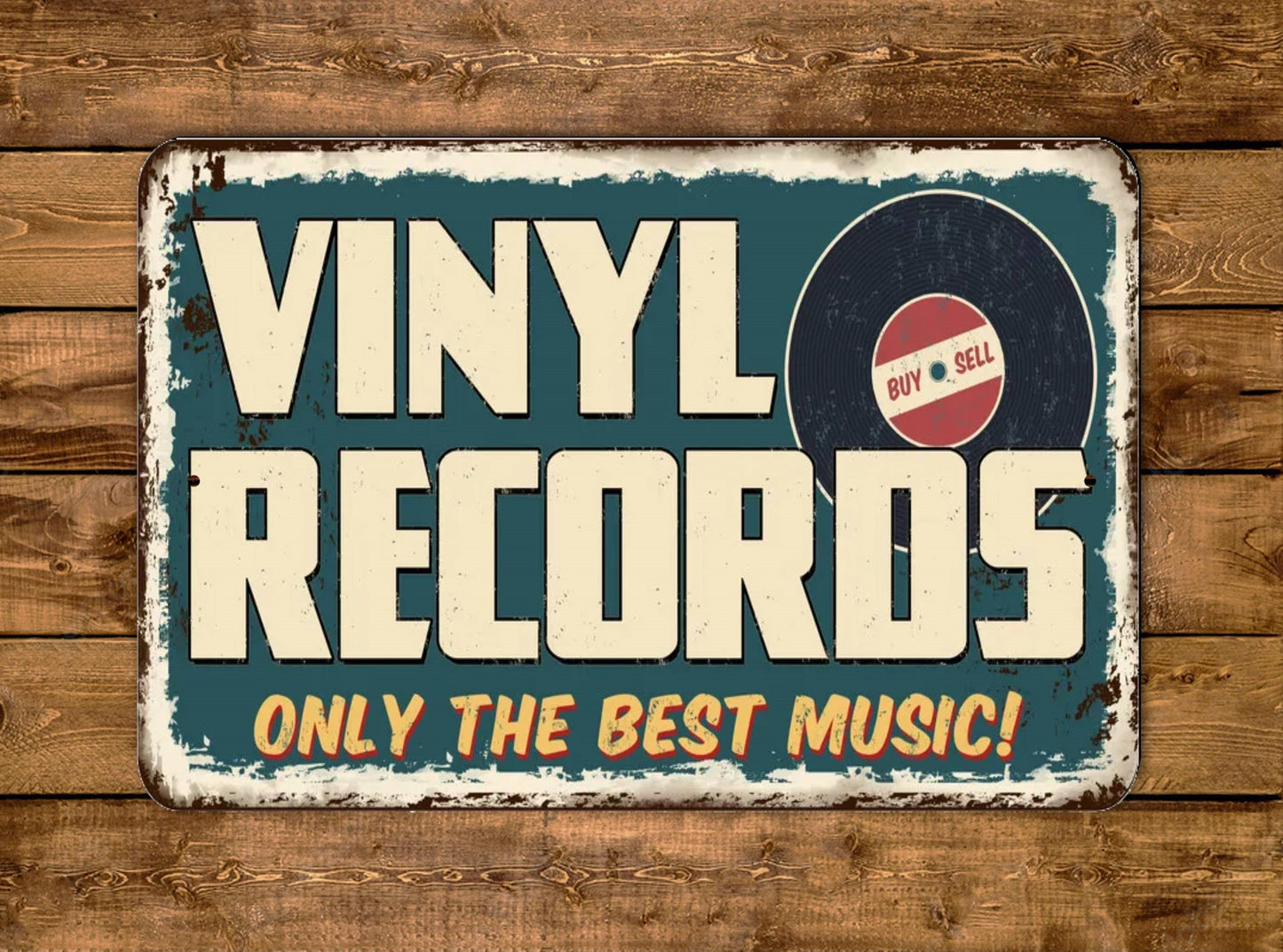 Vinyl Records Only The Best Music Sign Vintage Style