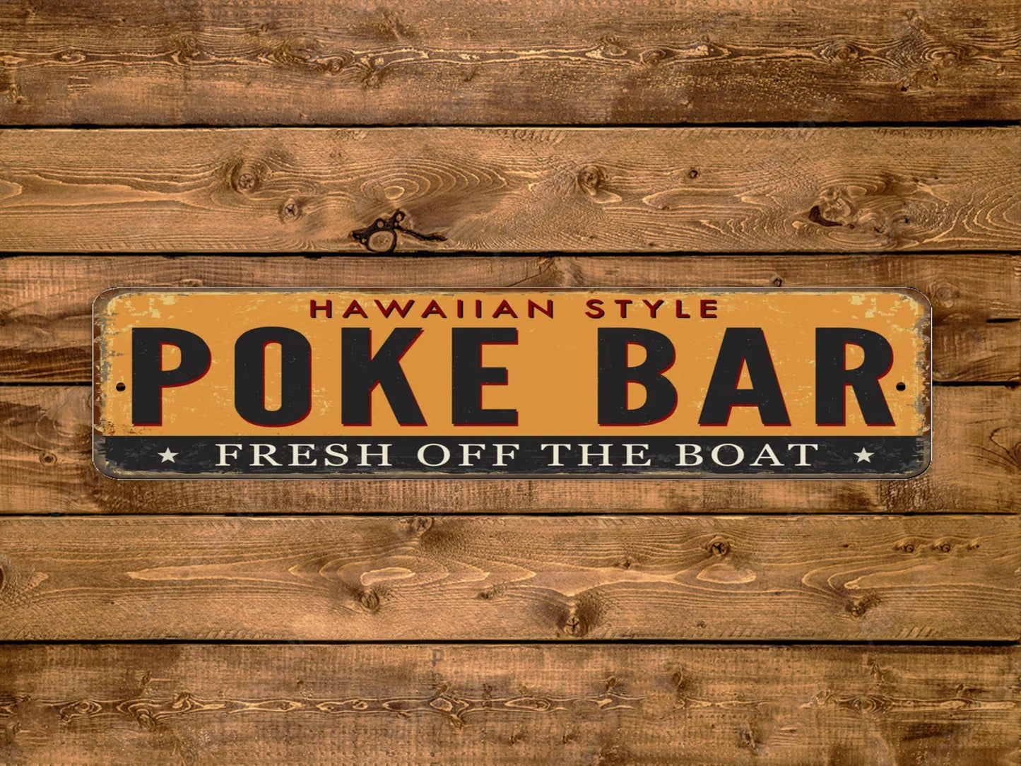 Poke Bar Street Sign Hawaiian Style Fresh Off The Boat Seafood Fish Vintage Style