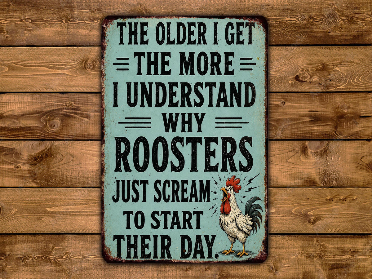 a sign with a humorous message about roosters.