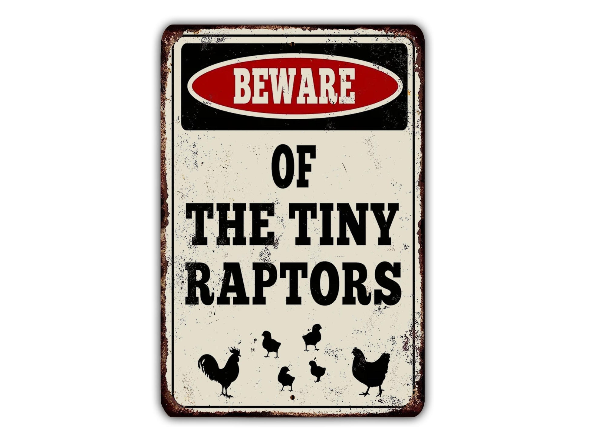 a sign that says beware of the tiny raptors