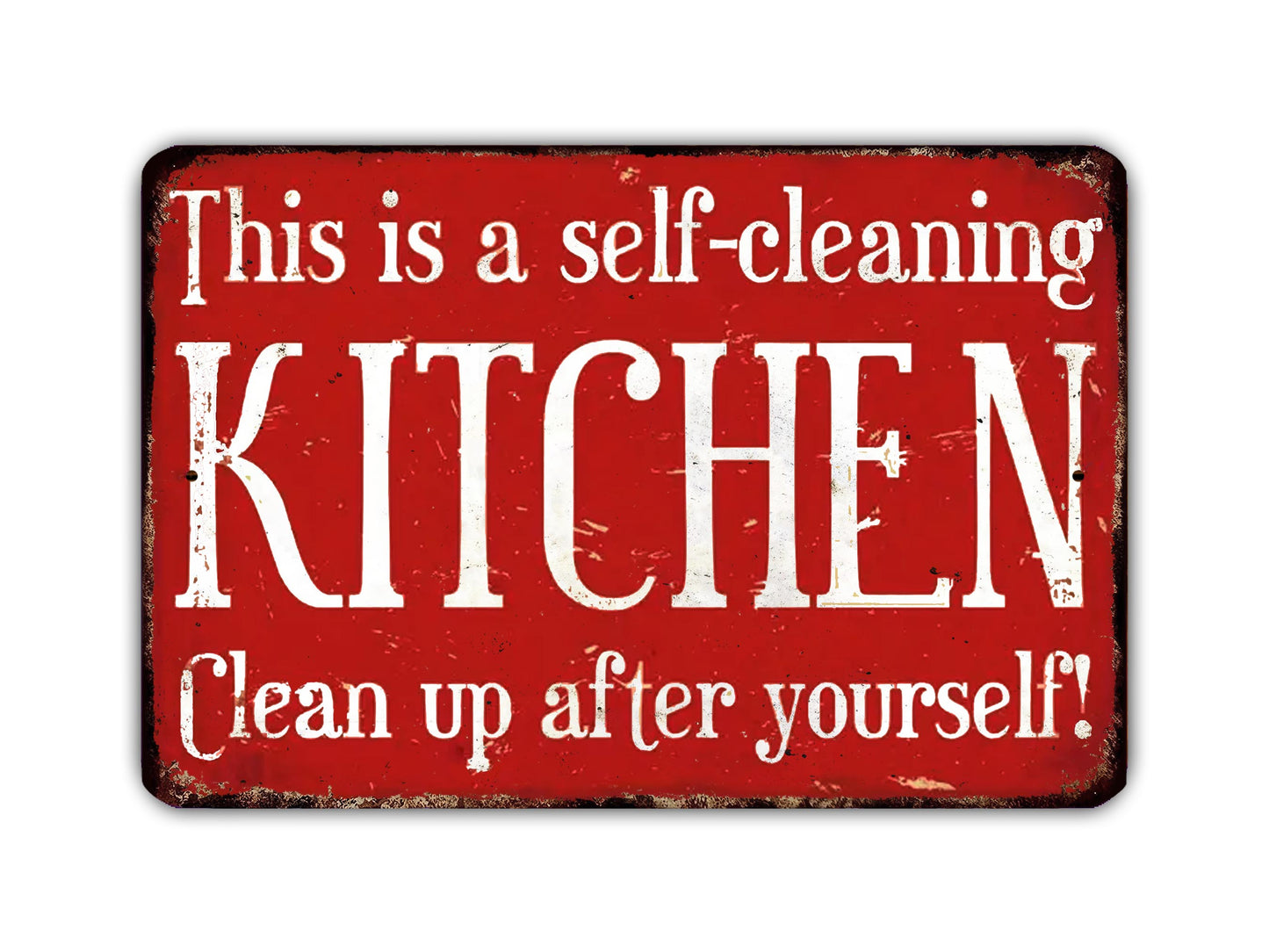 The image is a red sign with white text that reads "This is a self-cleaning kitchen. Clean up after yourself!"