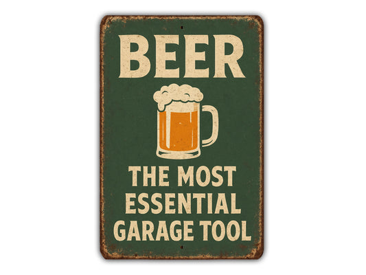 a sign that says beer the most essential garage tool
