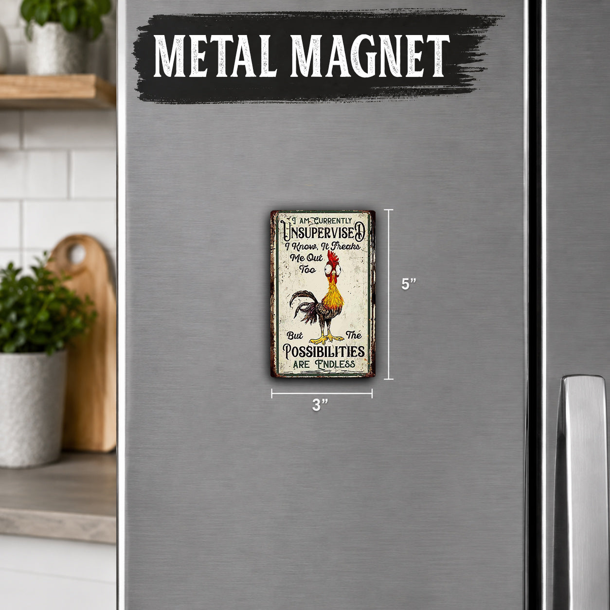 a small metal magnet on a refrigerator door, with a humorous message about being impossible.