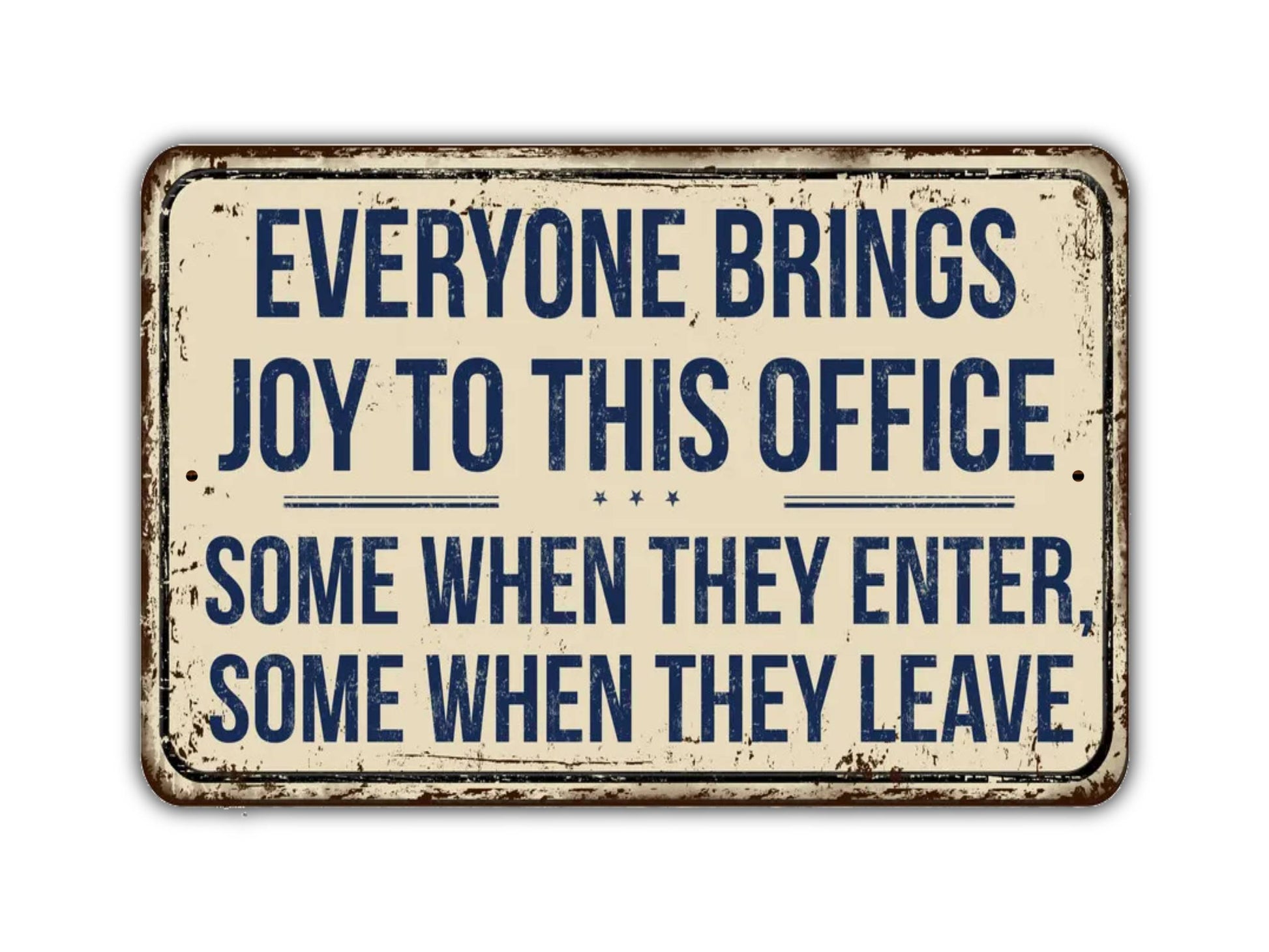 a sign that says everyone brings joy to this office