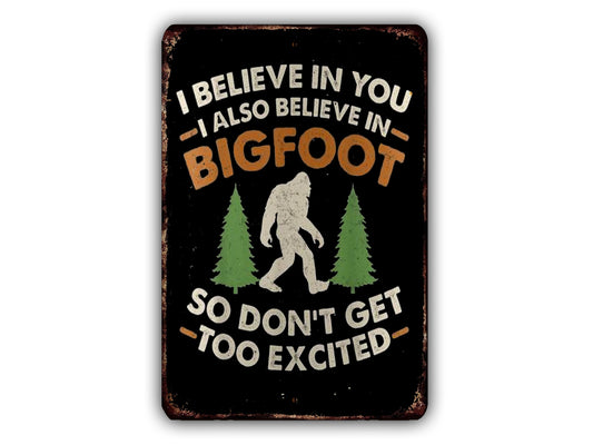 a sign with a humorous message about a person's beliefs and the excitement of the outdoors.