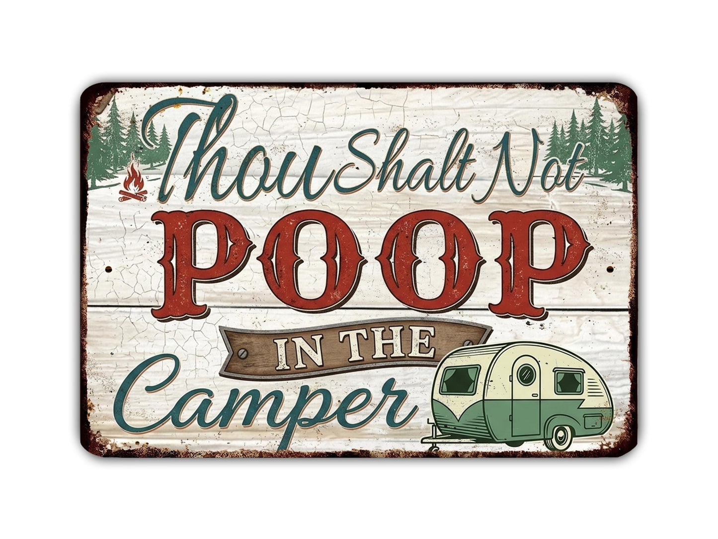 a vintage-style sign with the text "Thou shall not poop in the camper" and a small illustration of a camper.