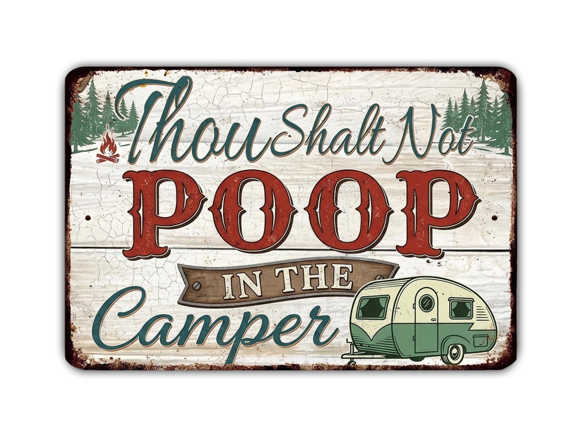 a vintage-style sign with the text "Thou shall not poop in the camper" and a small illustration of a camper.