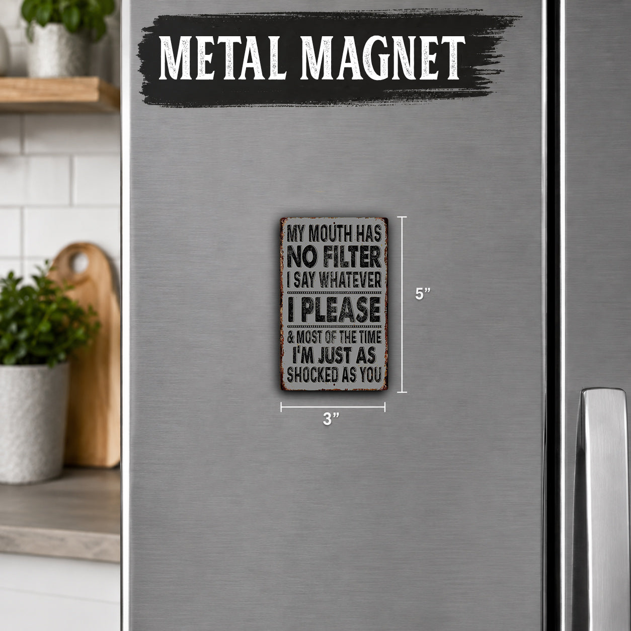 a metal refrigerator with a humorous sign attached to it.