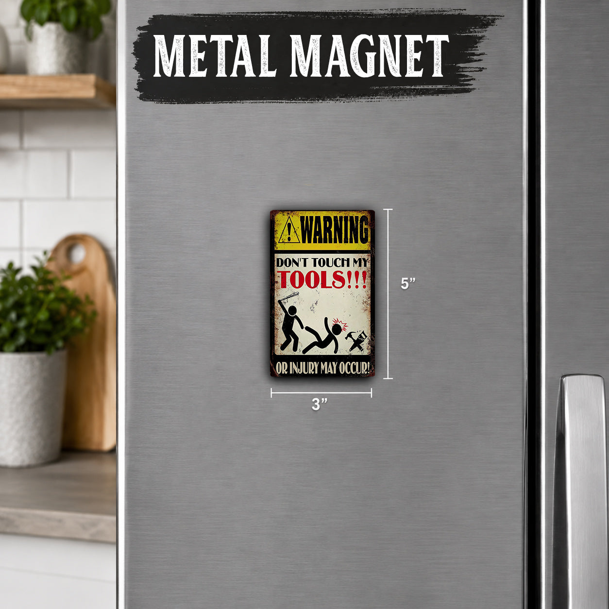 a warning sign on a refrigerator that reads "Don't touch my tools!" and "Or injury may occur!".