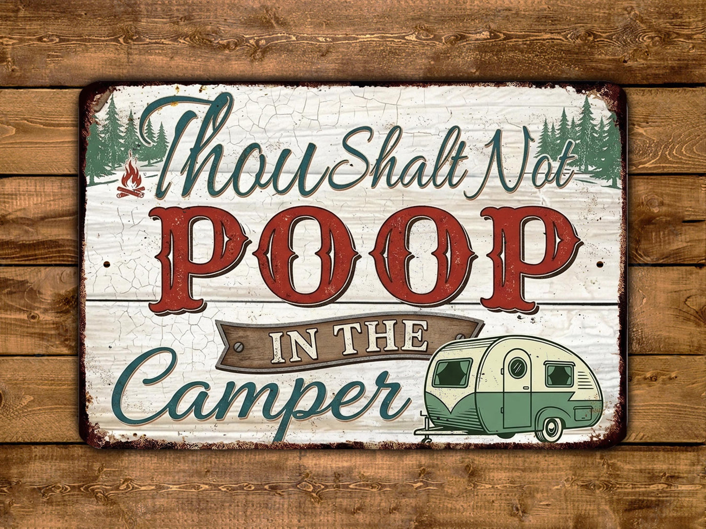 A vintage-style sign with the text "Thou shall not poo in the camper" and an illustration of a camper.