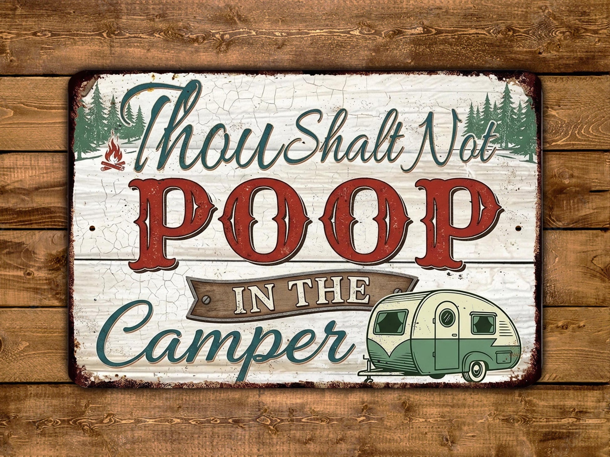 A vintage-style sign with the text "Thou shall not poo in the camper" and an illustration of a camper.
