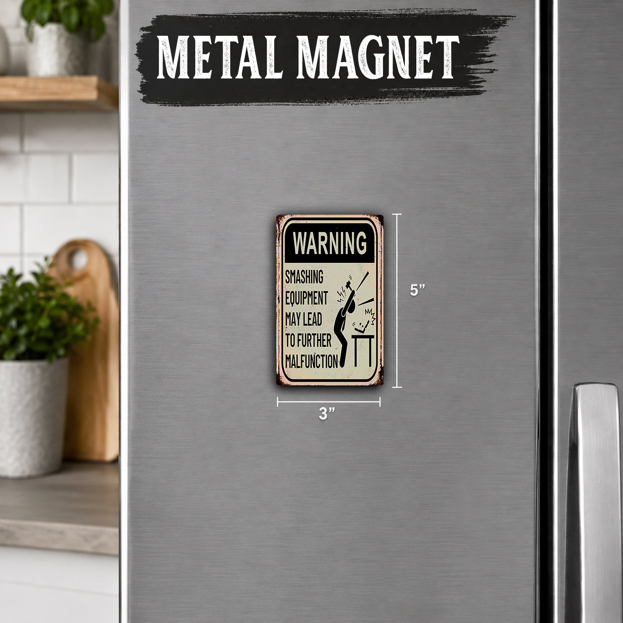 a warning sign on a refrigerator that reads "Smashing Equipment May Lead to Further Malfunction".