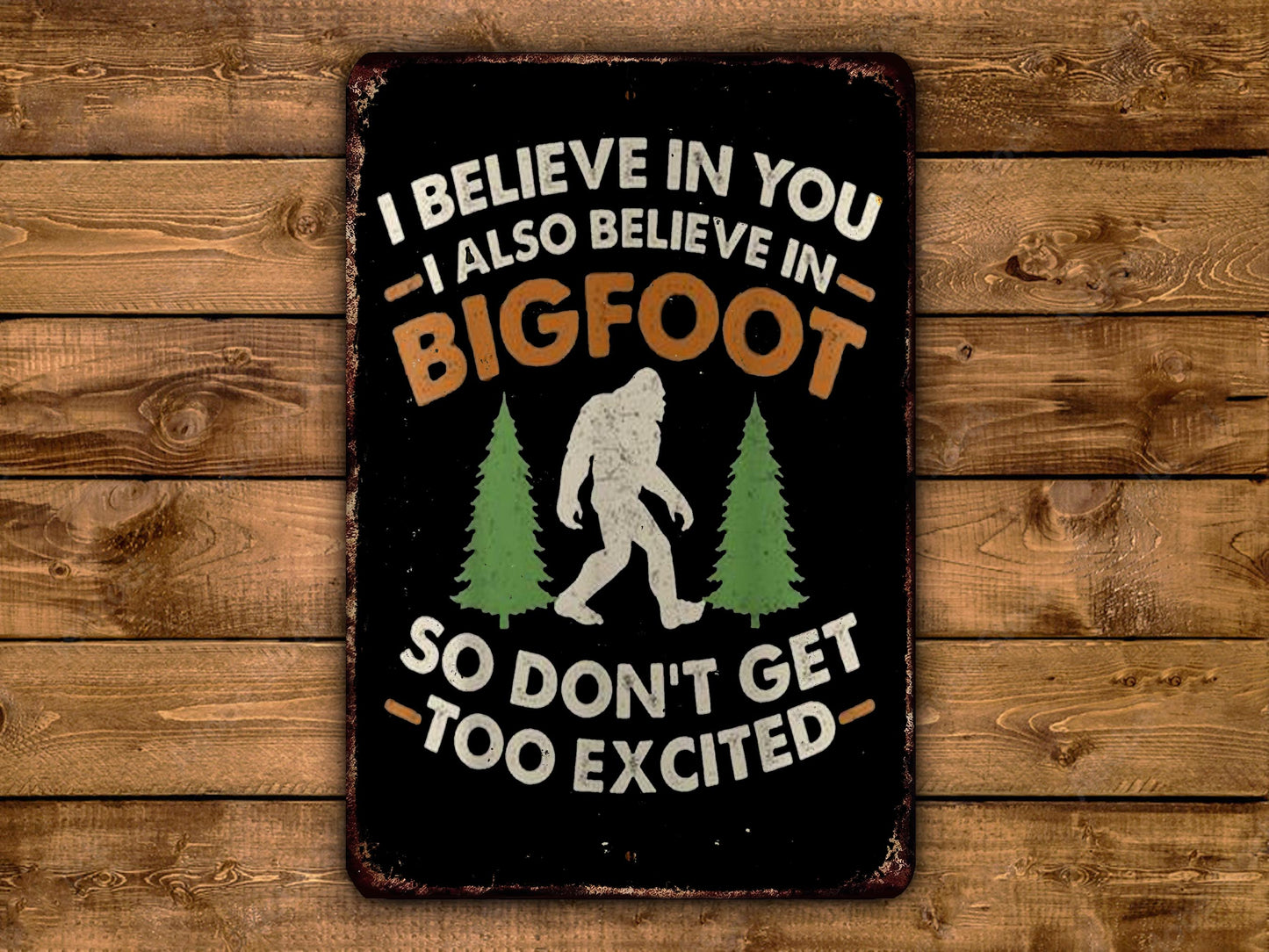a sign with a humorous message about a giant Sasquatch.