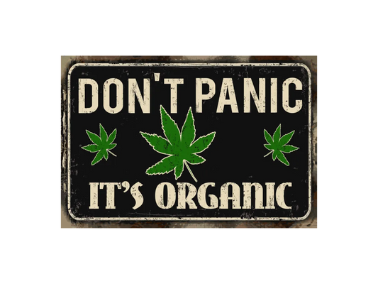 a sign that says don't panic it's organic