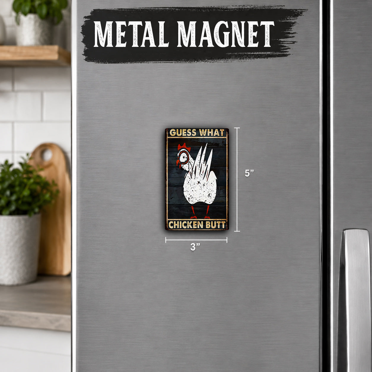 a small, humorous magnet on a refrigerator door.