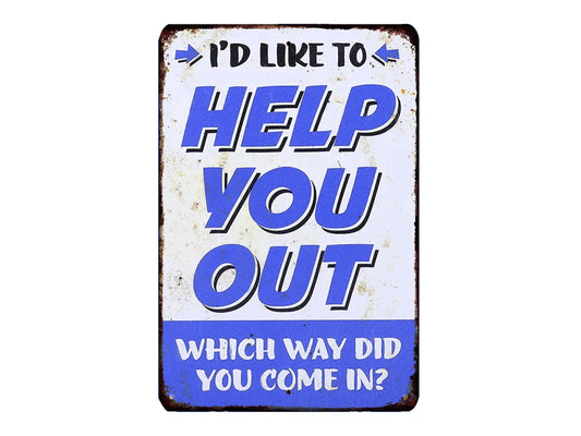 a sign with the text "I'd like to help you out" in blue and white colors.