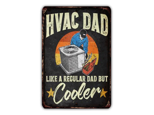 The image is a vintage-style sign with the text "HVAC DAD LIKE A REGULAR DAD BUT COOLER" and an illustration of a person working on an air conditioning unit.