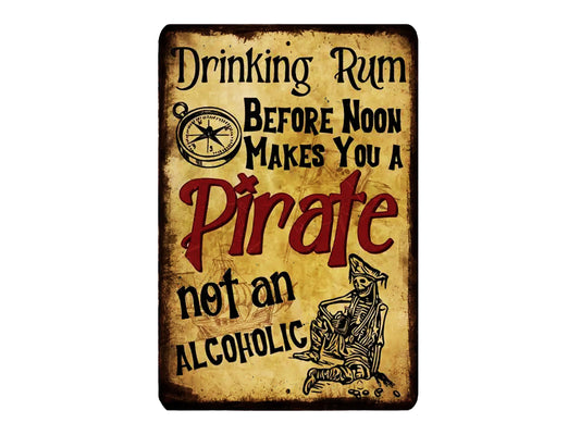 text and a graphic that reads "Drinking Rum Before Noon Makes You a Pirate not an alcoholic".