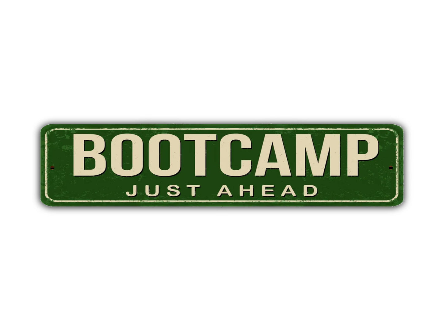 Bootcamp Just Ahead Street Sign Vintage Style