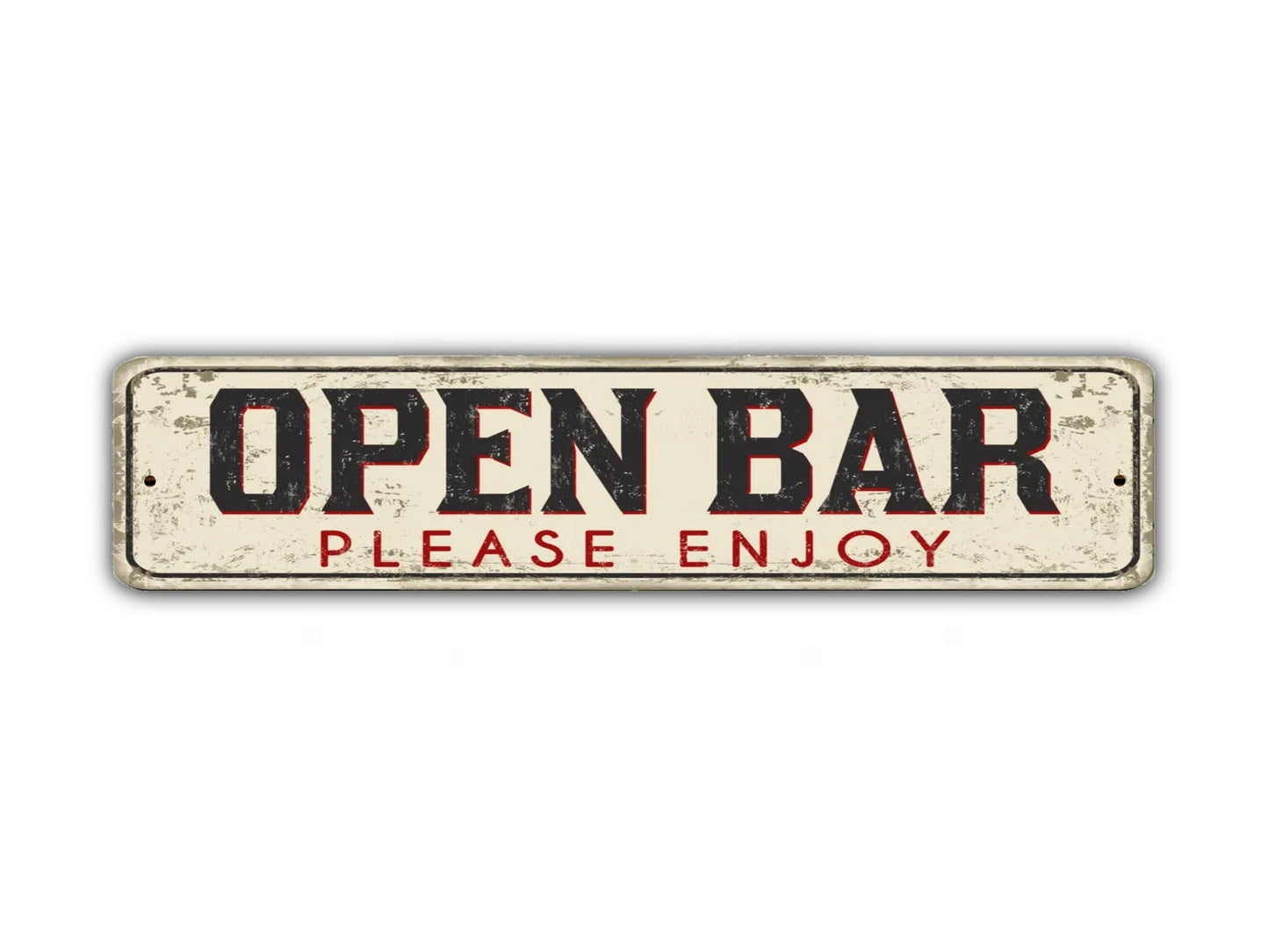 Open Bar Street Sign Please Enjoy Vintage Style