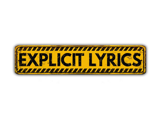 Explicit Lyrics Street Sign Music Artist Recording Studio Vintage Style