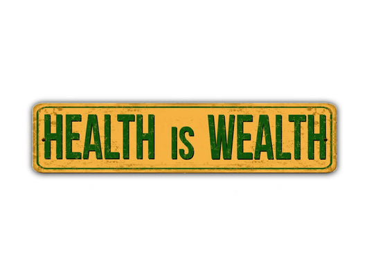 Health Is Wealth Street Sign Vintage Style