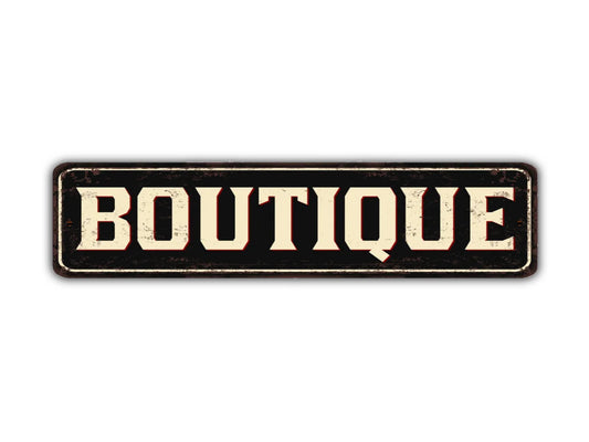 Boutique Street Sign Vintage Style