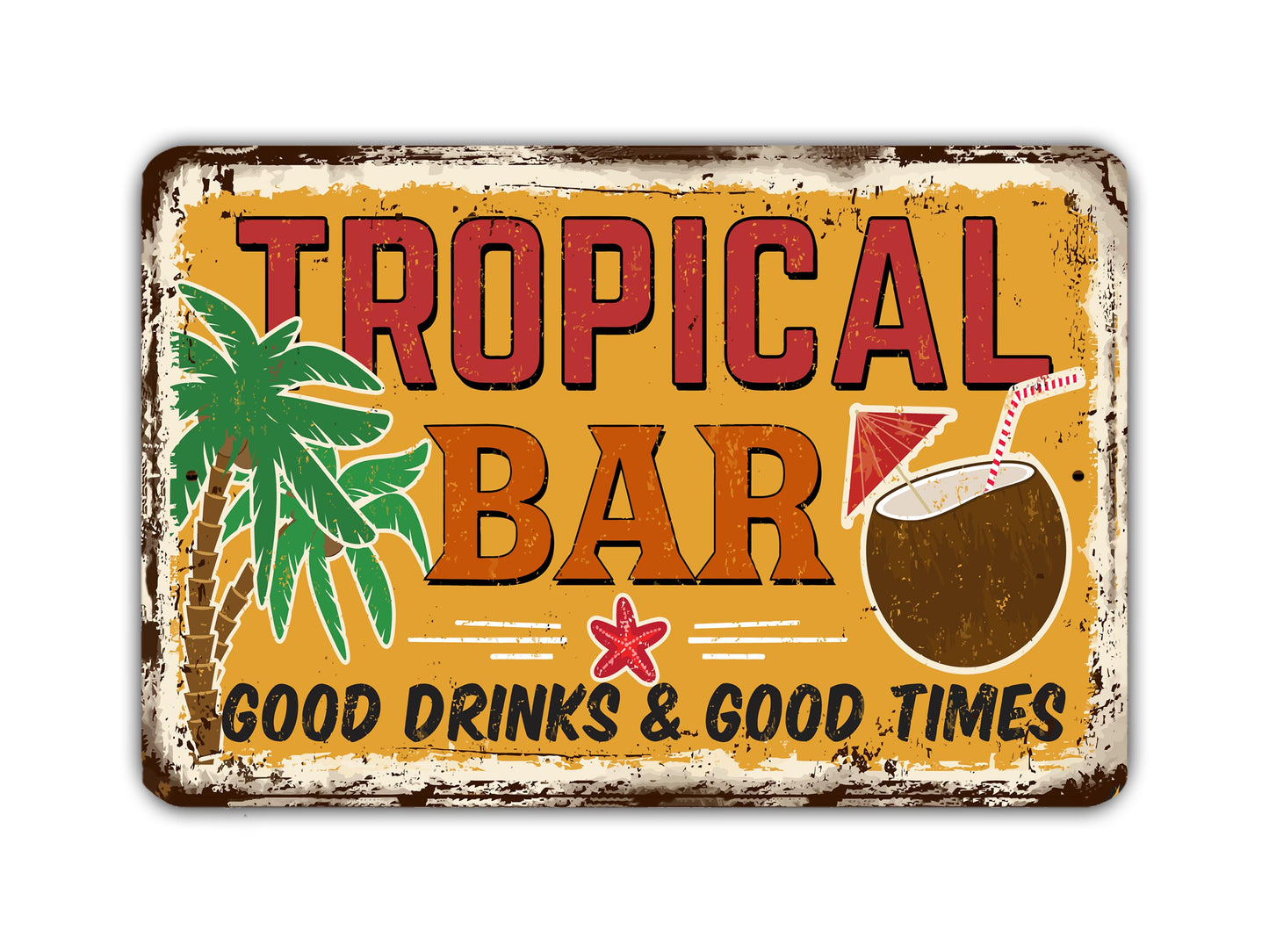 Tropical Bar Sign Good Drinks Good Times Vintage Style