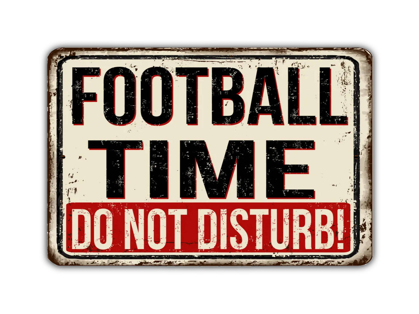 Football Time Do Not Disturb Vintage Style Metal Sign