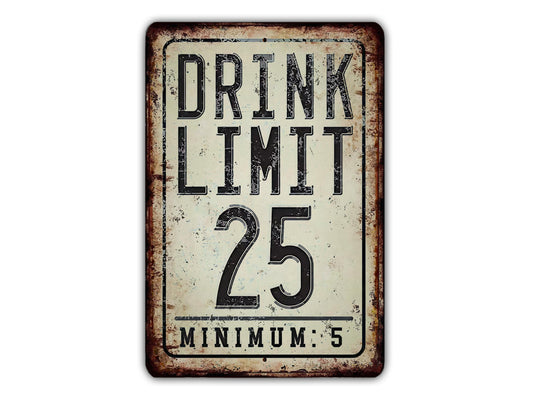 a rusty metal sign with the words drink limit on it