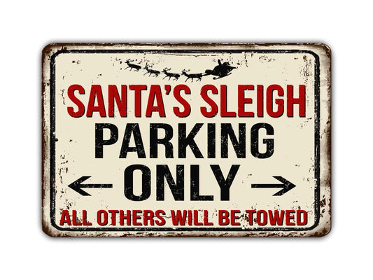 Santa's Sleigh Parking Only Sign Vintage Style