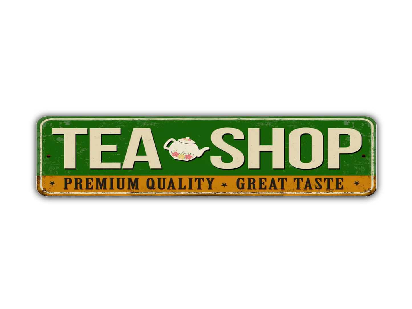 Tea Shop Street Sign Premium Quality Great Taste Vintage Style