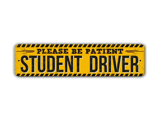 Student Driver Street Sign Please Be Patient Vintage Style