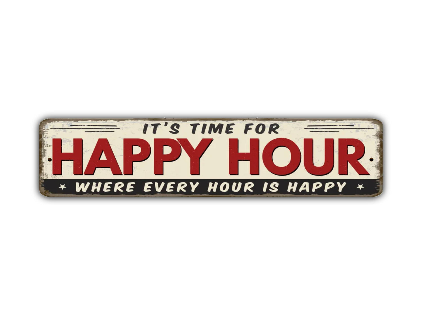 Happy Hour Street Sign Where Every Hour Is Happy Vintage Style