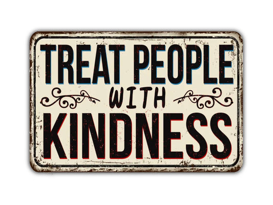 Treat People With Kindness Sign Vintage Style