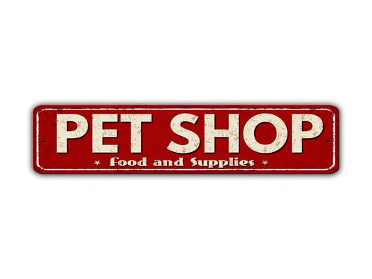 Pet Shop Street Sign Food And Supplies Vintage Style