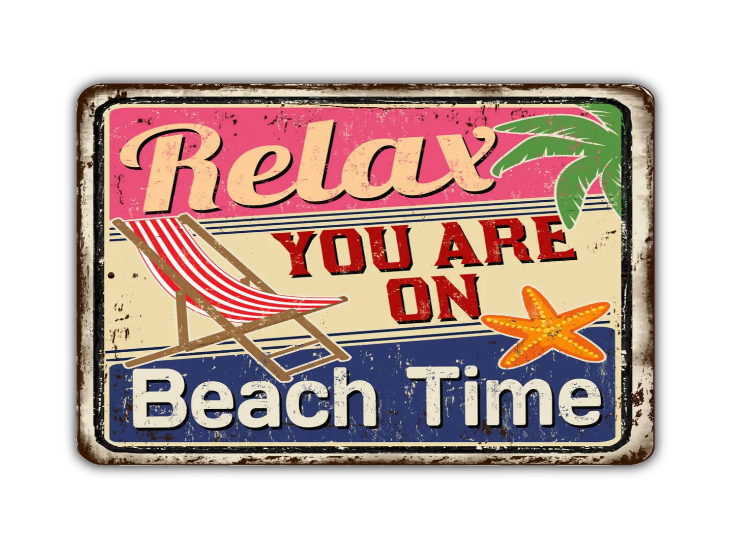 Relax You Are On Beach Time Vintage Style Metal Sign