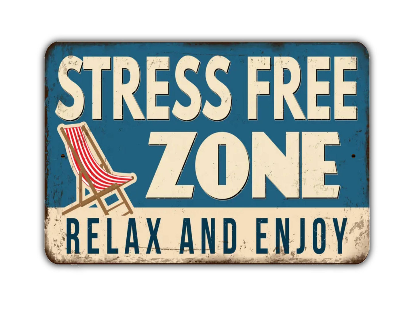 Stress Free Zone Relax And Enjoy Sign Vintage Style